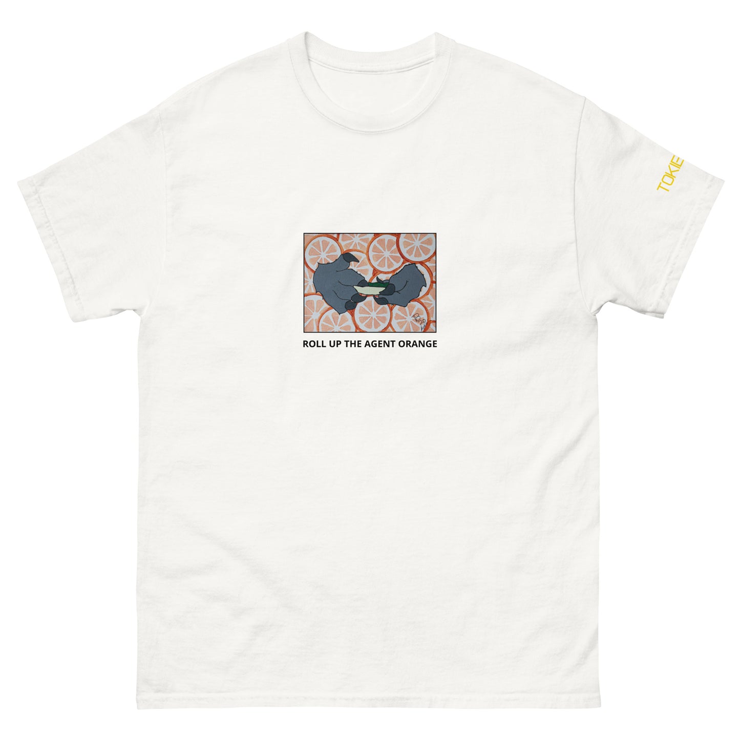 Rollin' Up the Agent orange T-shirt Tokie Bears